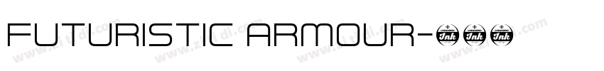 Futuristic Armour字体转换